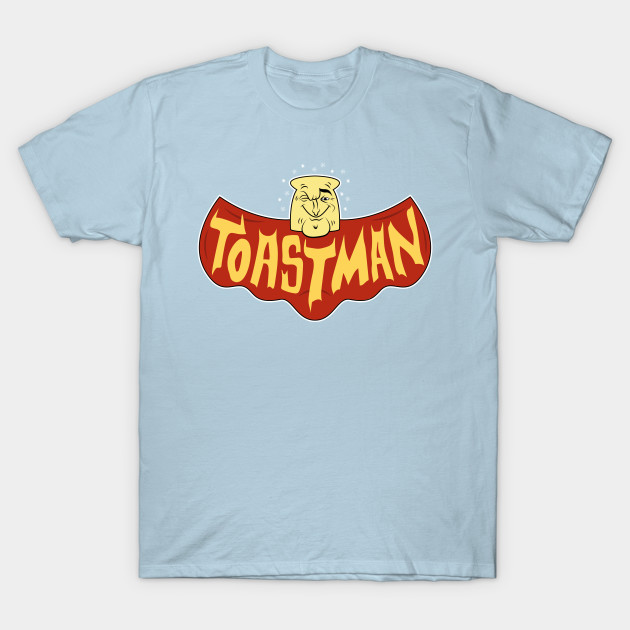 Toast Man T-Shirt Toast Man