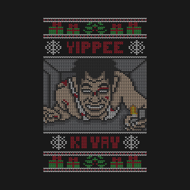 Yippee Ki Yay Yippee Ki Yay