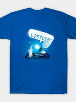 Hey Listen! T-Shirt