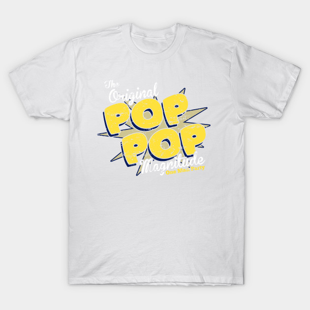 The Original Pop Pop T-Shirt The Original Pop Pop