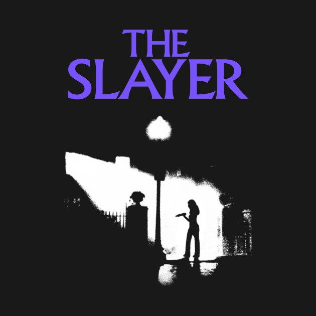 The Slayer
