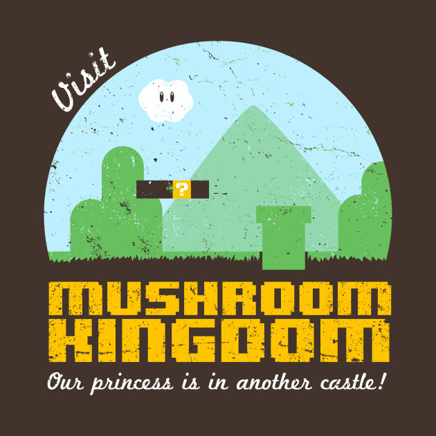 Visit Mushroom Kingdom Design Visit Mushroom Kingdom