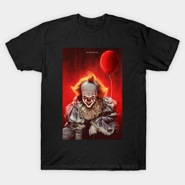 You'll Float Too T-Shirt You'll Float Too
