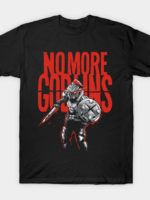 No More Goblins T-Shirt