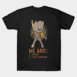 We are: ( ) Groot ( ) The Champions