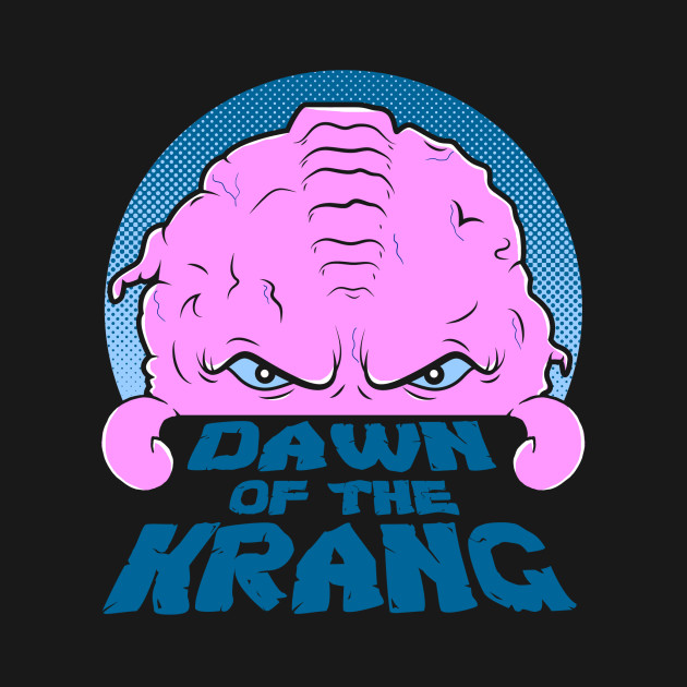 Dawn of the Krang Design Dawn of the Krang