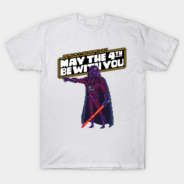 May the 4th Be with You Darth Vader T-Shirt May the 4th Be with You Darth Vader