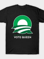 Vote Queen T-Shirt
