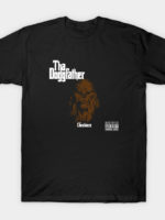 Chewbacca - tha Doggfather T-Shirt