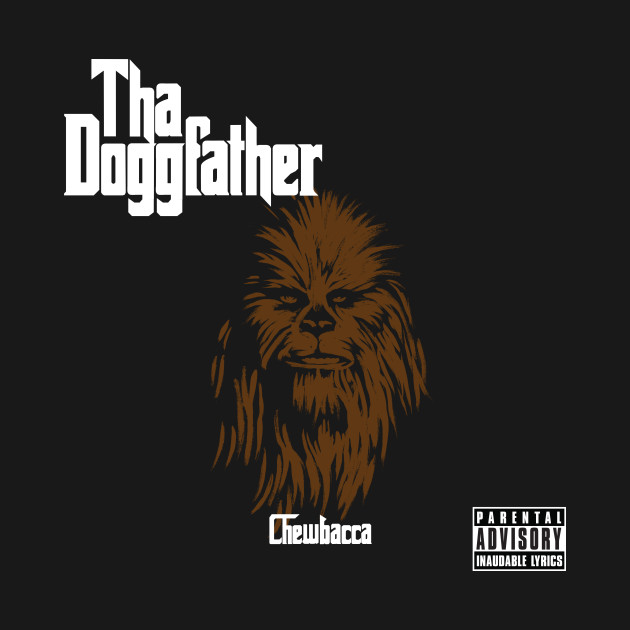 Chewbacca - tha Doggfather
