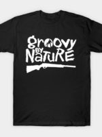 Groovy by Nature T-Shirt