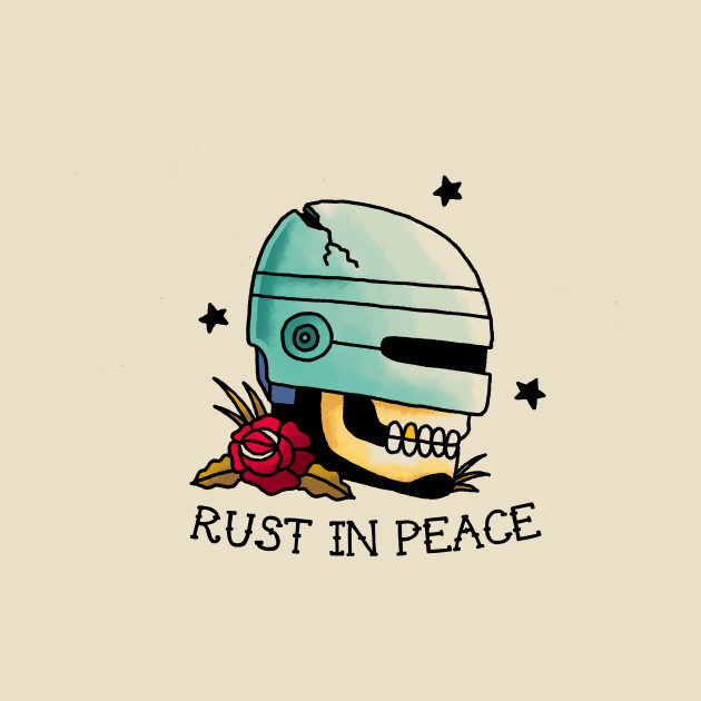 Rust In Peace Design Rust In Peace