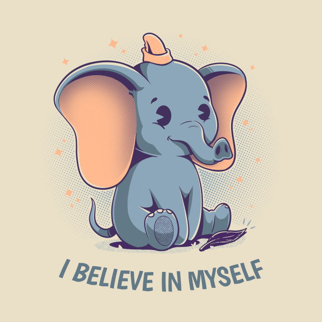 I Believe in Myself