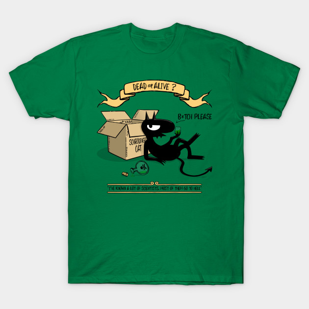 Schrödinger's Demon T-Shirt Schrödinger's Demon