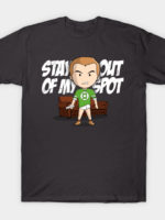 Stay out of my spot T-Shirt