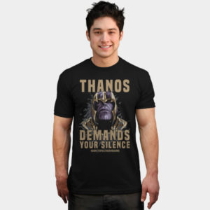 Thanos Demands Silence