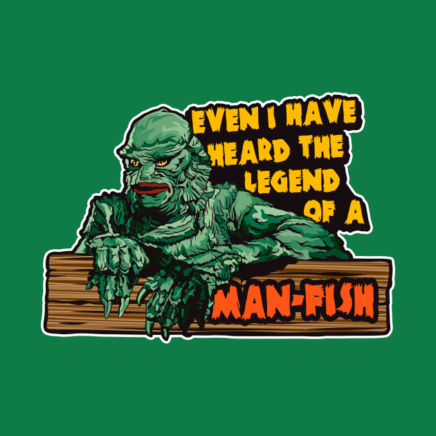 The Legend... The Man-Fish Lives! Design The Legend... The Man-Fish Lives!