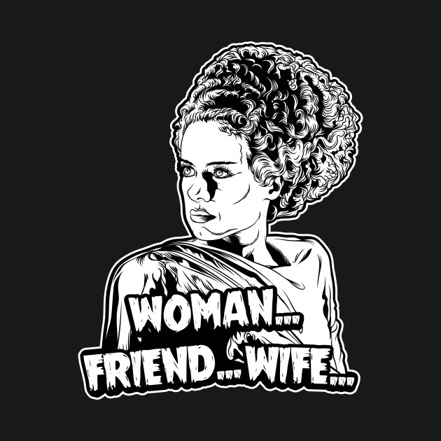 WOMAN... FRIEND... WIFE