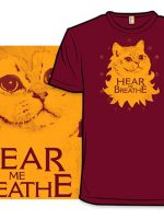 Hear Me Breathe T-Shirt