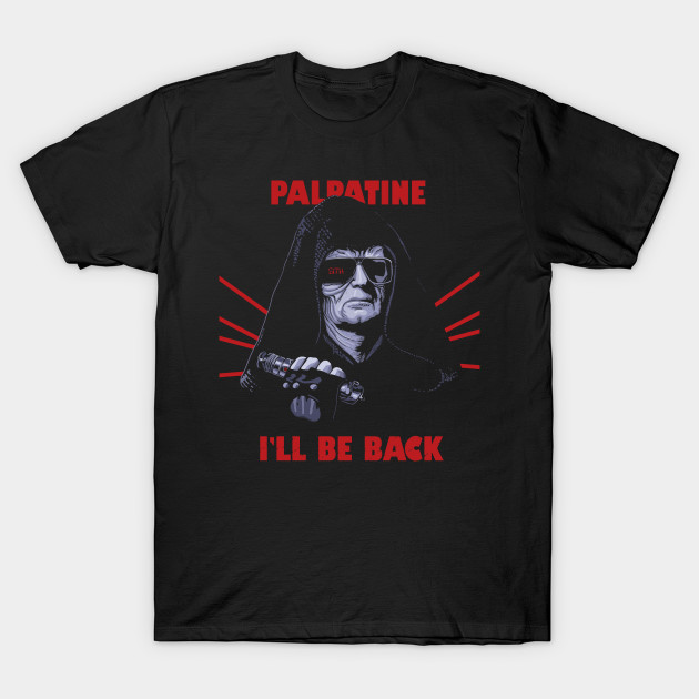 I'LL BE BACK T-Shirt