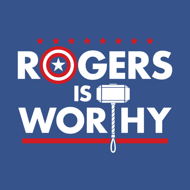 Rogers is Worthy Rogers is Worthy
