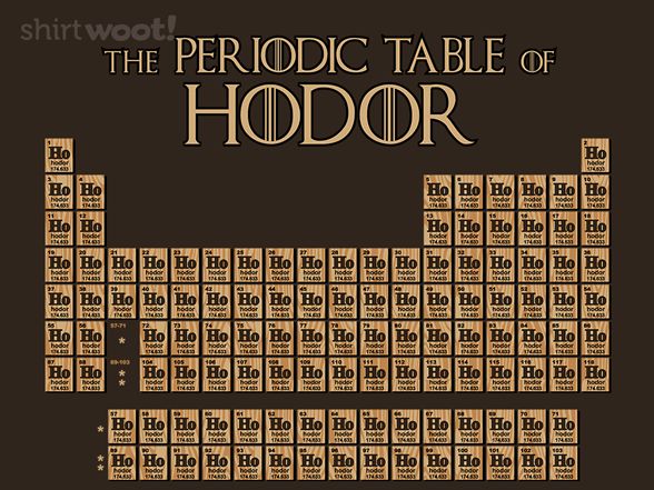 The Periodic Table of Hodor