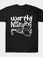 Worthy by Nature T-Shirt