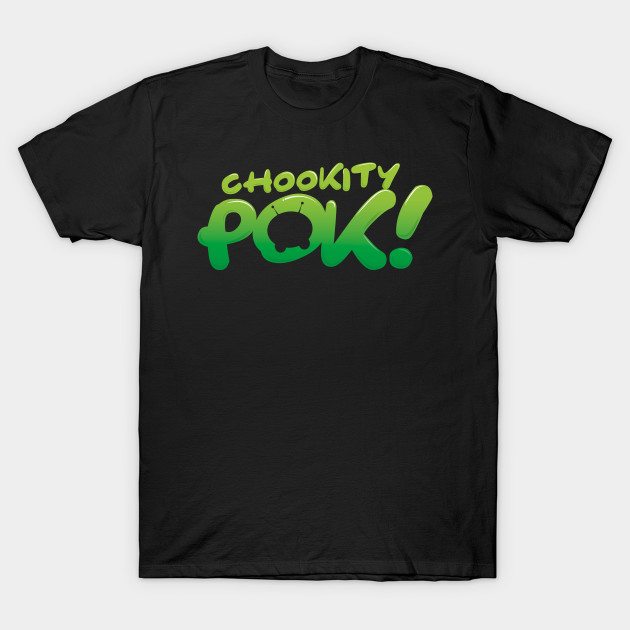 Chookity Pok! T-Shirt Chookity Pok!