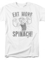 Eat More Spinach T-Shirt
