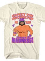 Expect The Unexpected Macho Man T-Shirt