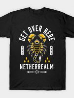 Get Over Here T-Shirt