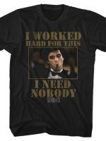 I Need Nobody T-Shirt