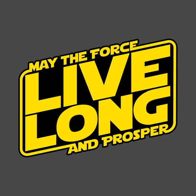 Live long by using the Force Design Live long by using the Force