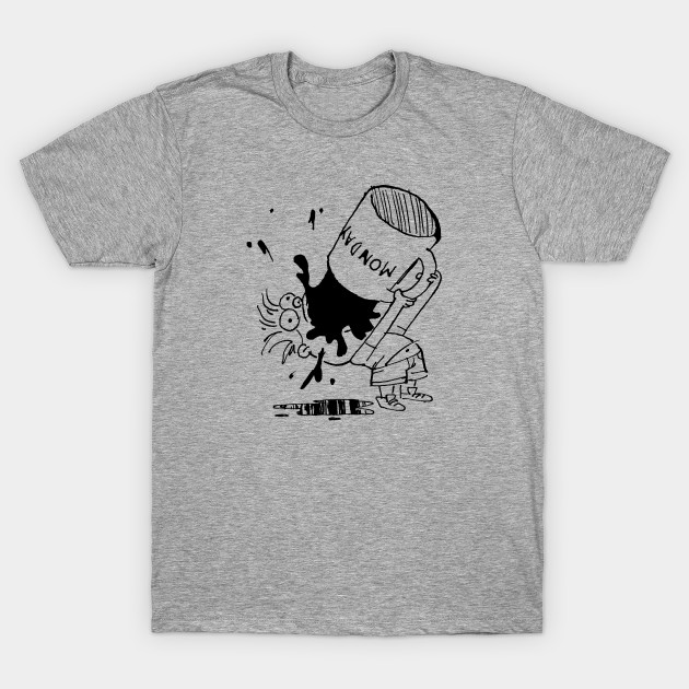 Monday #2 T-Shirt Monday #2