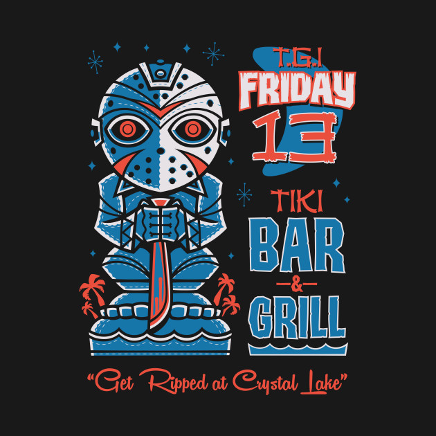 TGI - Friday 13th