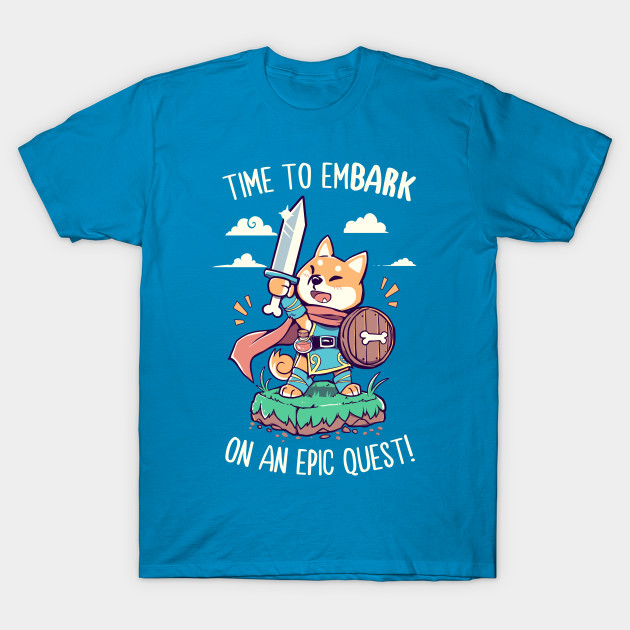 Time to EmBARK on an Epic Quest T-Shirt Time to EmBARK on an Epic Quest T-Shirt