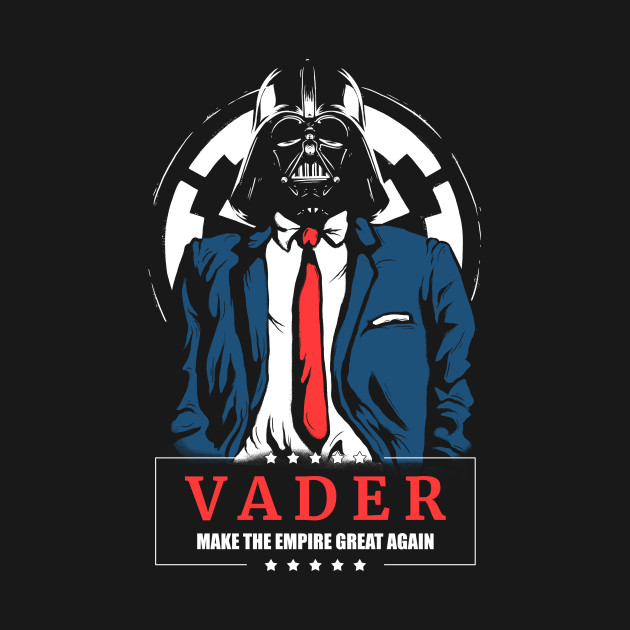 Vader - Make the Empire Great Again
