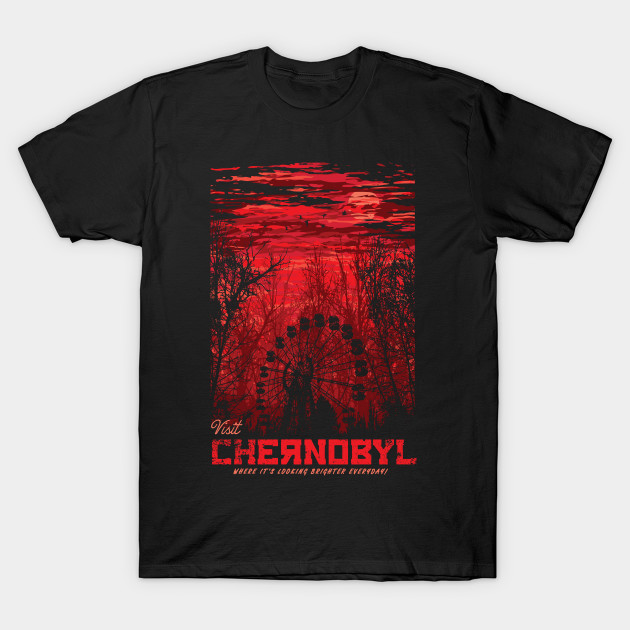 Visit Chernobyl T-Shirt