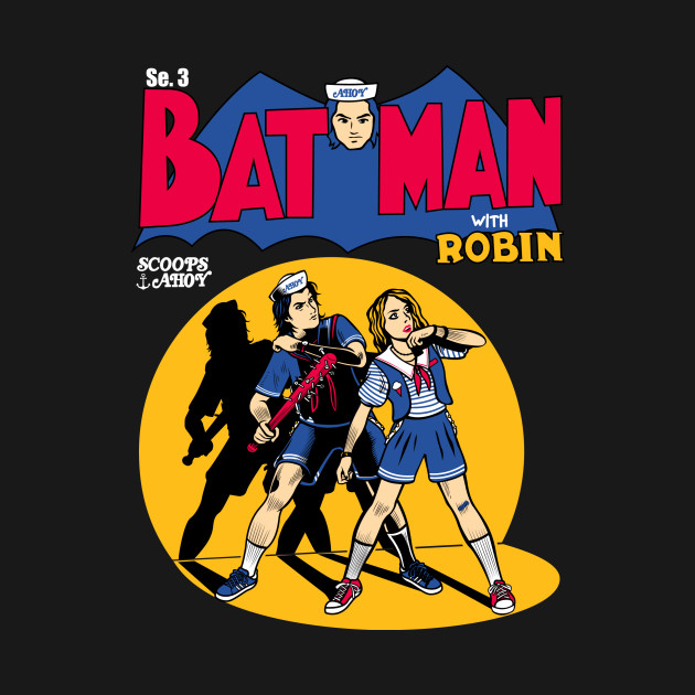 Bat Man with Robin Steve Harrington with Robin