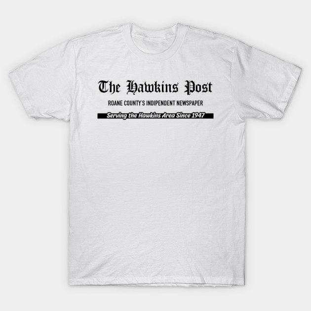 Hawkins Post, local newspaper T-Shirt