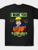 I want you to storm T-Shirt