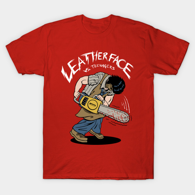 Leather Face vs Teenagers T-Shirt