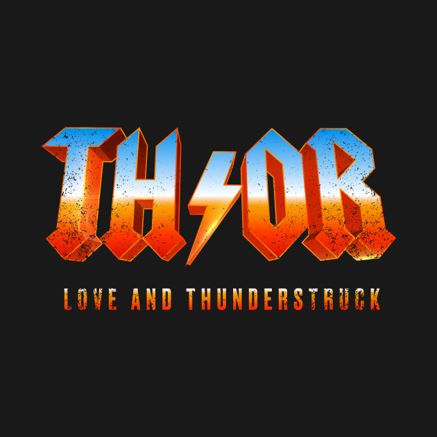 Love and Thunderstruck Thor: Love and Thunderstruck