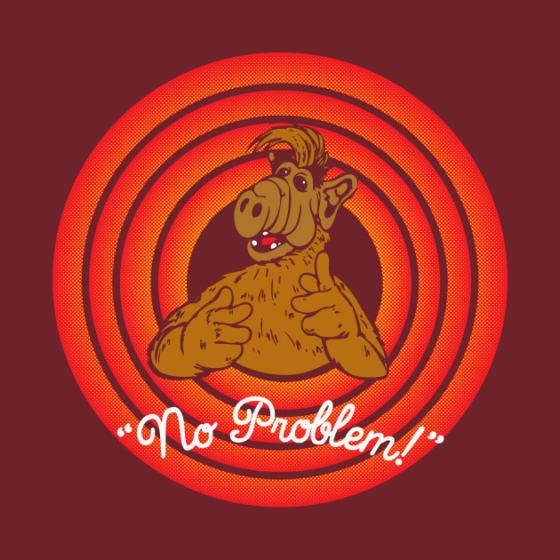 No Problem! ALF