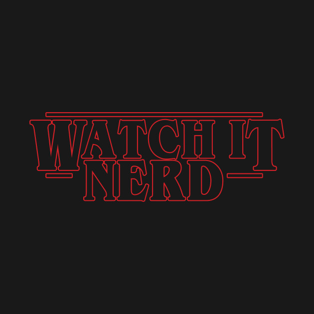 Stranger Quotes - Watch it Nerd Stranger Quotes - Watch it Nerd
