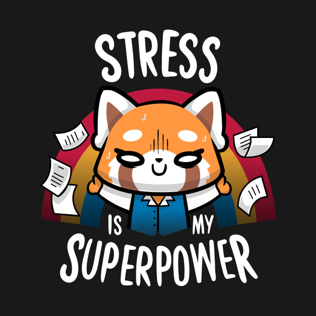 Stress is my superpower Stress is my superpower