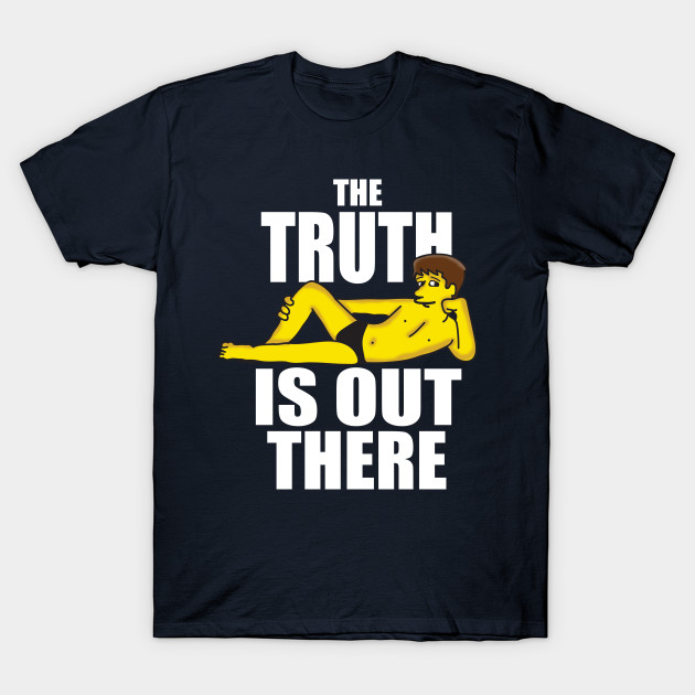 The truth is out there T-Shirt X-Files T-Shirt