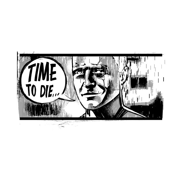 Time To Die...