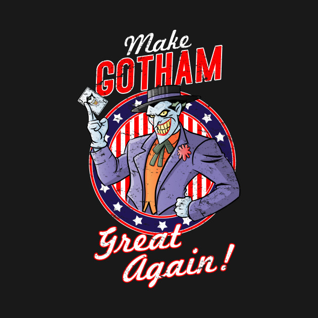 MAKE GOTHAM GREAT AGAIN