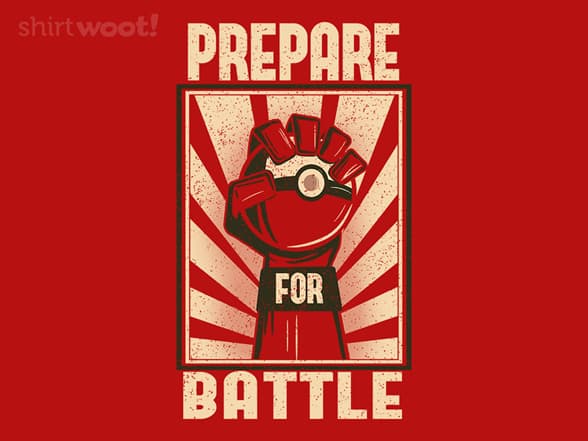 Prepare for battle